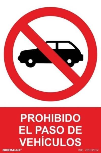 Señal "Prohibido el paso de vehículos" Normaluz