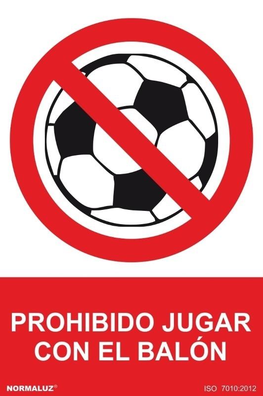 Señal "Prohibido jugar con el balón" Normaluz