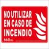 Señal "No utilicen en caso de incendio" Normaluz Señal "No utilicen en caso de incendio" Normaluz