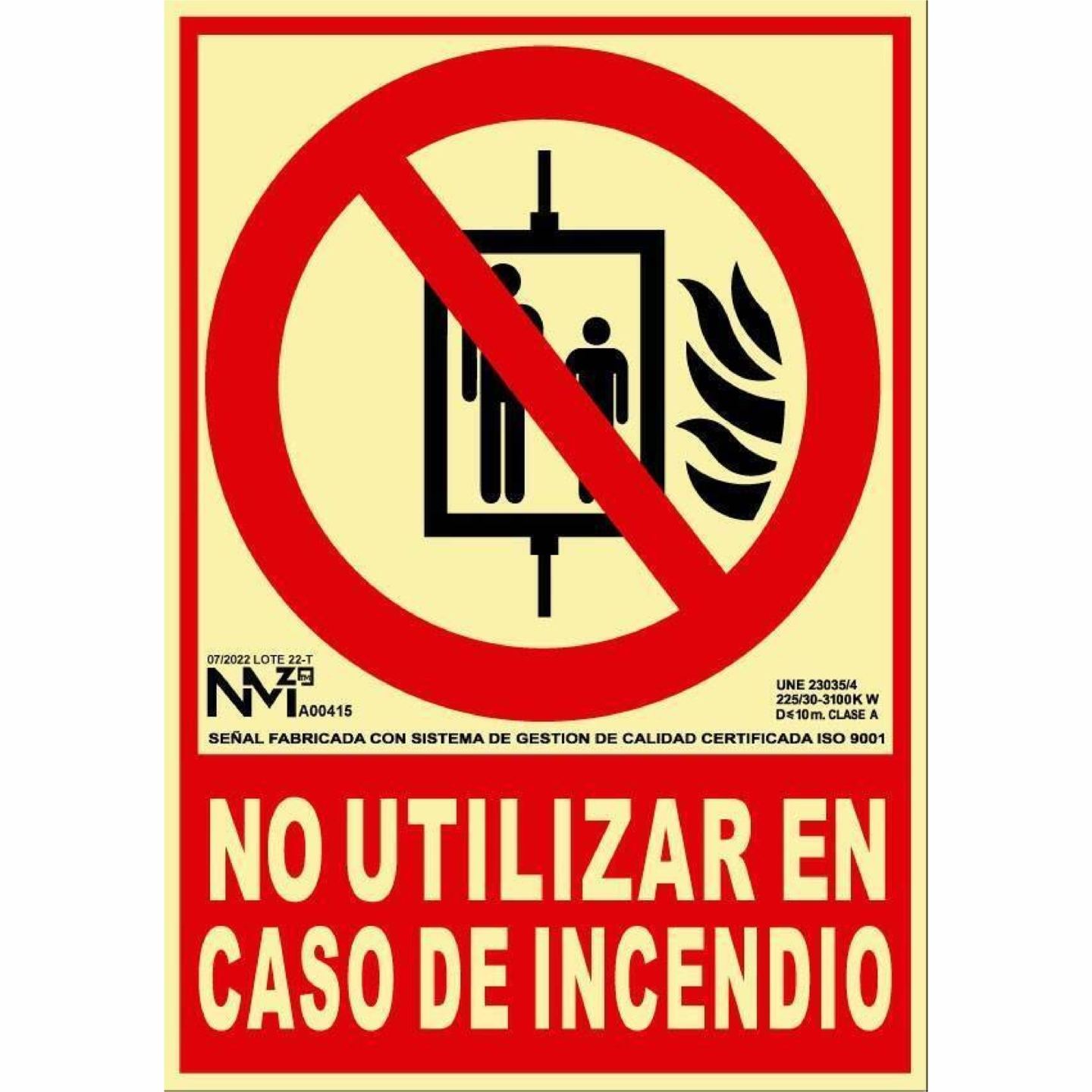 Señal "No utilizar en caso de incendio" Normaluz B00115