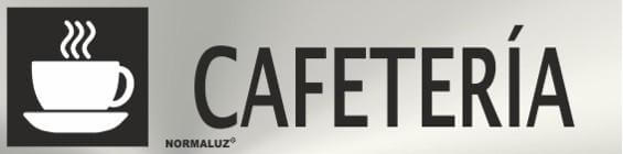 Señal informativa de cafetería Normaluz