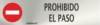 Señal informativa prohibido el paso Normaluz Señal informativa prohibido el paso Normaluz