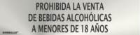 Señal informativa prohibida la venta de alcohol a menores. Señal informativa prohibida la venta de alcohol a menores.