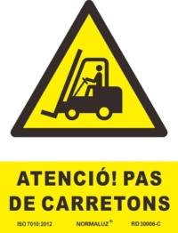 Señal "Atenció! pas de carretons" Normaluz Señal "Atenció! pas de carretons" Normaluz