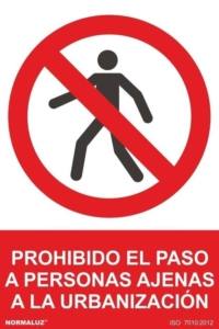 Señal "Prohibido el paso a personas ajenas  a la urbanización" Normaluz Señal "Prohibido el paso a personas ajenas  a la urbanización" Normaluz