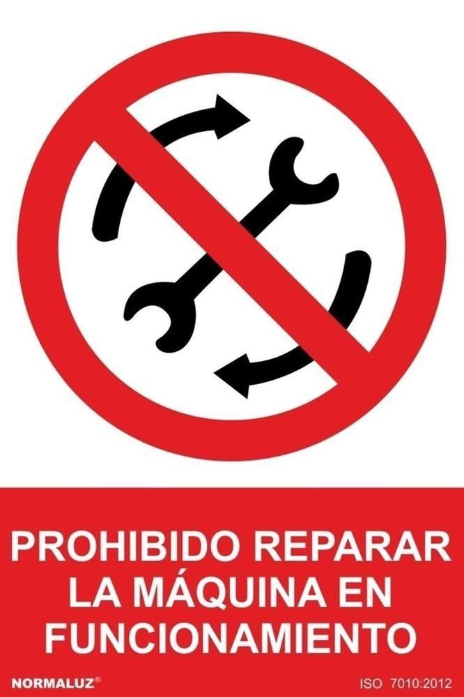 Señal "Prohibido reparar la máquina en funcionamiento" Normaluz