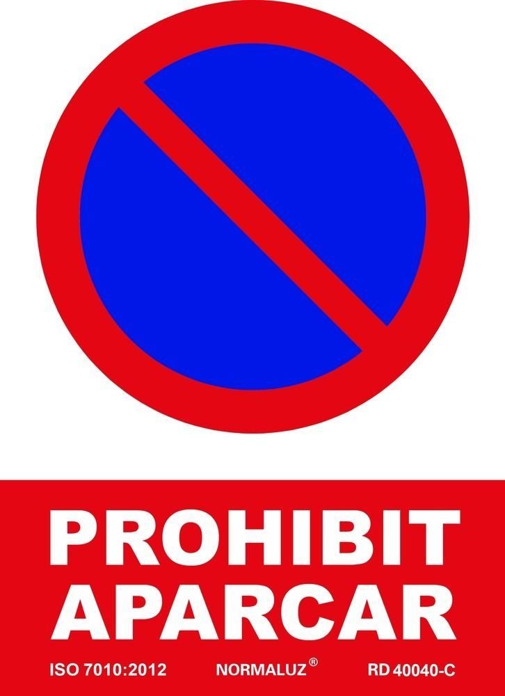 Señal "Prohibit aparcar" Normaluz