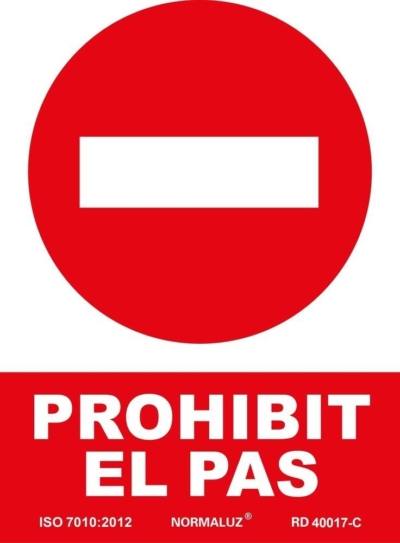 Señal "Prohibit el pas" Normaluz