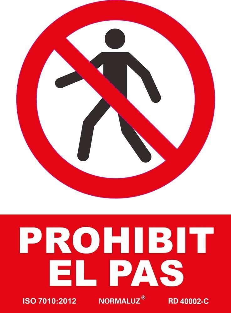 Señal "Prohibit el pas" Normaluz